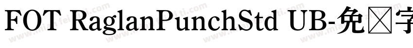 FOT RaglanPunchStd UB字体转换